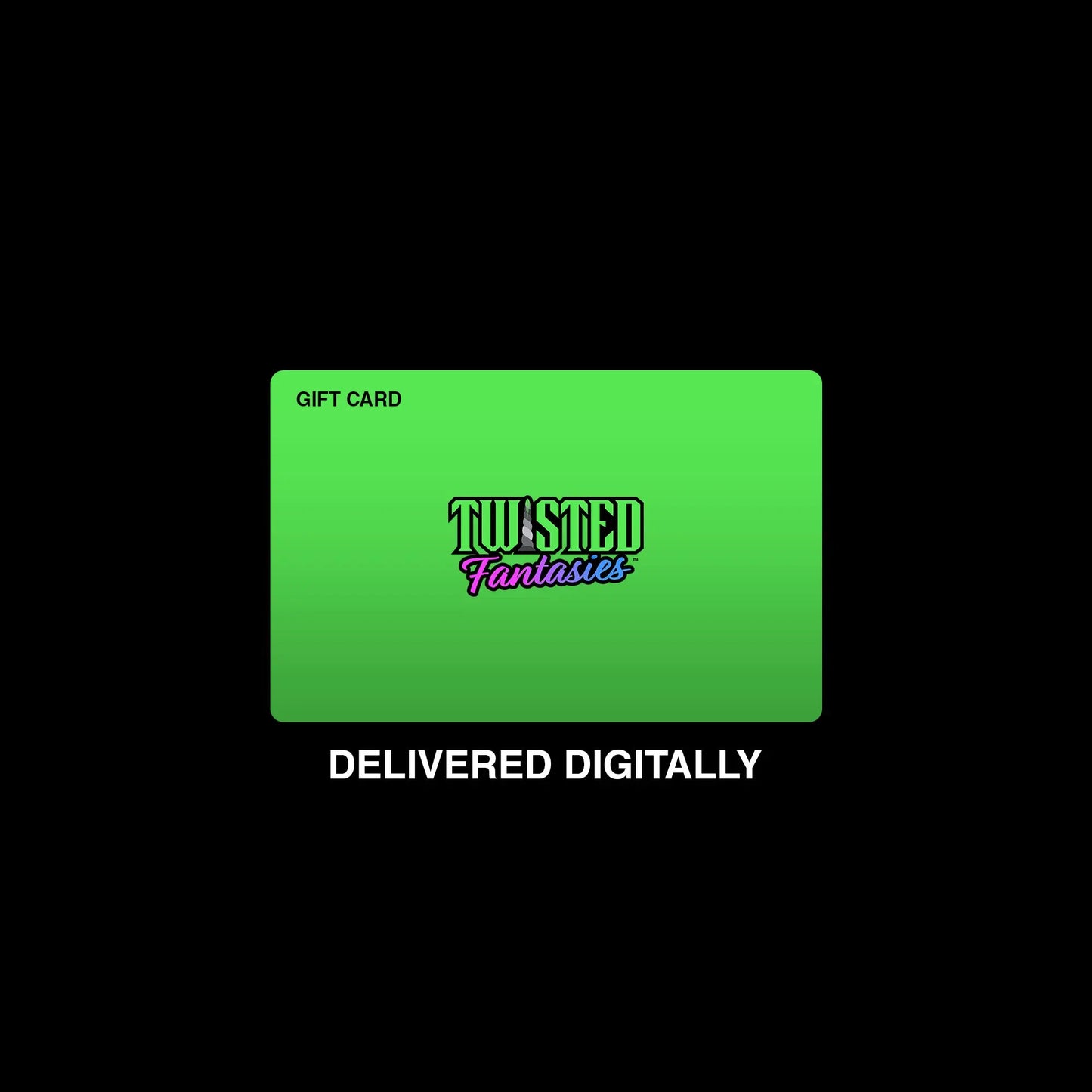 Twisted Fantasies Gift Card - Twisted Fantasies